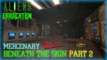 Aliens Eradication | Mercenary | No Failure Runs | Part 4