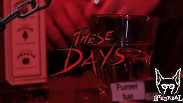 99ETHEREAL - These Days (Official Music Video)