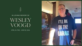 Wes Voogd Memorial Service - July 13,  2026