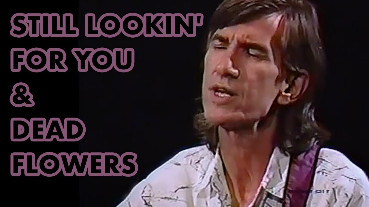 Dead Flowers & Still Lookin' For You medley (Live) Townes Van Zandt