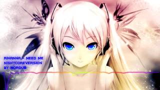 Nightcore - Needed Me Rihanna
