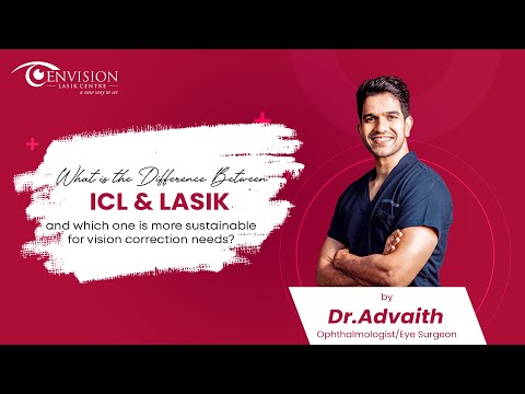 Difference Between LASIK & ICL Eye Surgery | Which One Is Suitable For You - By Dr. Advaith Alampur