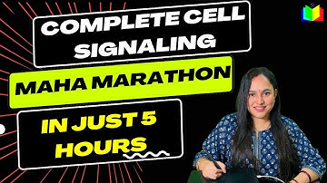 MEGA MARATHON | COMPLETE CELL SIGNALING IN JUST 5 HOURS | CELL SIGNALING CRASH COURSE | CSIR NET JRF