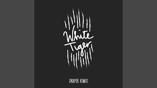 White Tiger (Draper Remix)