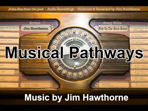 Musical Pathways ( Song / Audio )