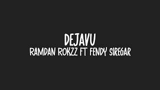 Ramdan Rokzz ft Fendy Siregar - Dejavu (Bangers Style Fvnky) 2017!!