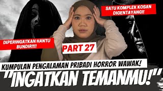 SATU KOMPLEK KOSAN DI GANGGUIN! - KISAH HORROR WAWAK PART 27