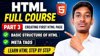 HTML Full Course Telugu Part 3 🔥 | Create Your First HTML Page, HTML Structure & Meta Tags