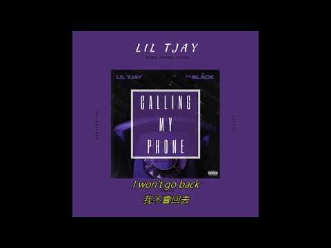 Lil Tjay – Calling My Phone ft. 6lack 中文翻譯字幕