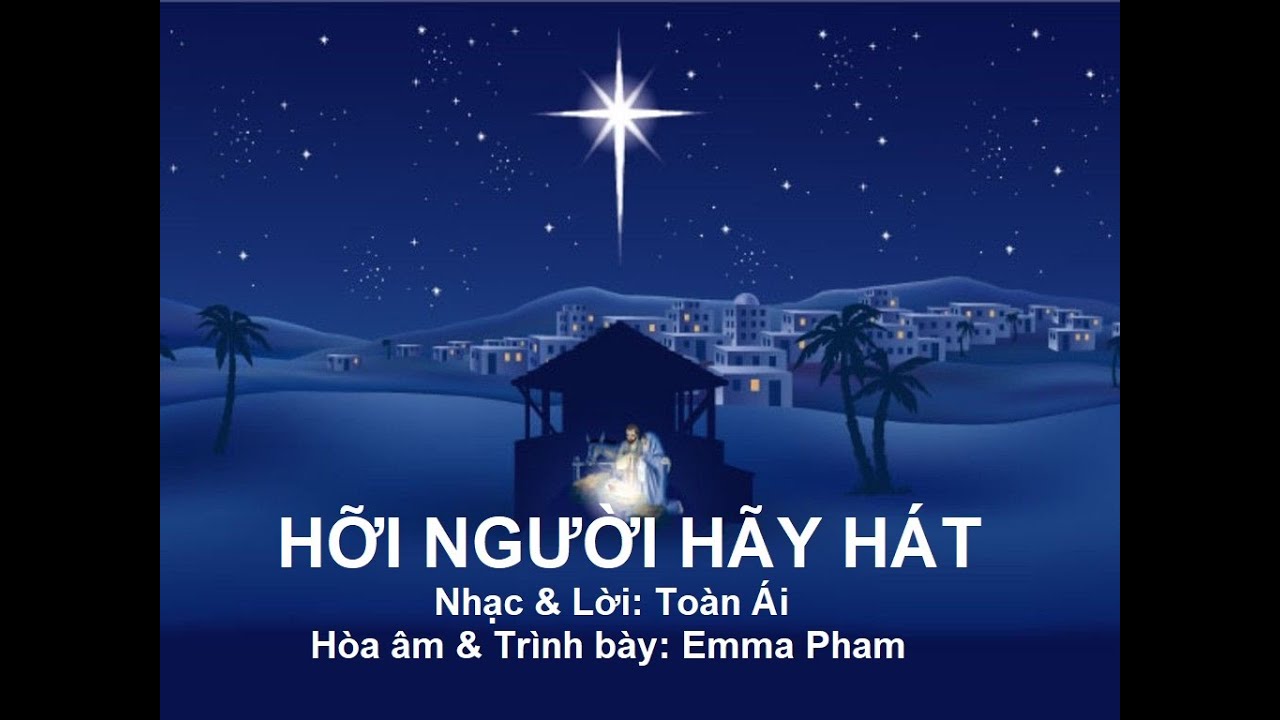 Hỡi Người Hãy Hát - Emma Pham