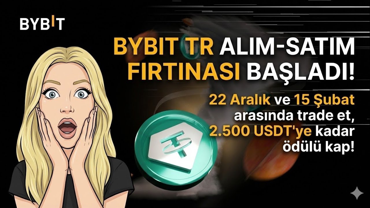Bybit Tr Alım Satım Fırtınası 2500 Usdt Ödül Kaçırma 