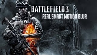 BF3 | Real Smart Motion Blur - Comparison - 60 FPS File in Description