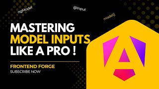 From ngModel to Model Inputs | Master Model Inputs Like a Pro