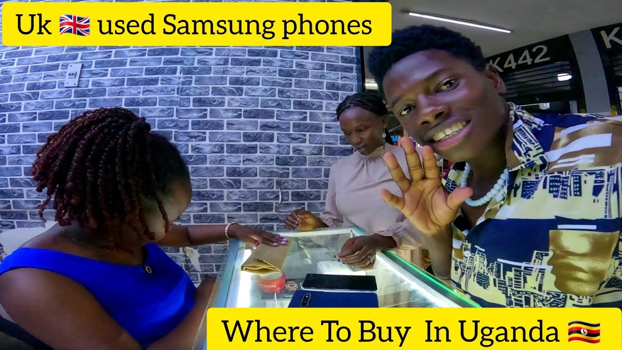 Where To Buy Legit CHEAP UK Used Samsung Phones In Kampala Uganda Where To Buy Legit CHEAP UK Used Samsung Phones In Kampala Uganda