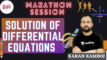 SOLUTION OF DIFFERENTIAL EQUATIONS | MARATHON | GATE/ESE Exam | MISSION GATE 2021| Karan Kamboj