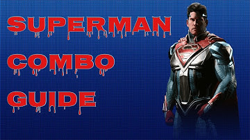 Injustice 2: Superman Combos! Easy Superman Combo Tutorial