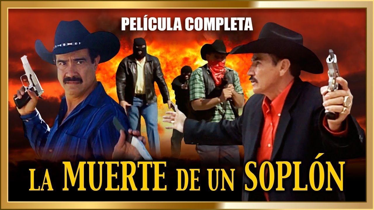 LA MUERTE DE UN SOPLÓN  Película completa