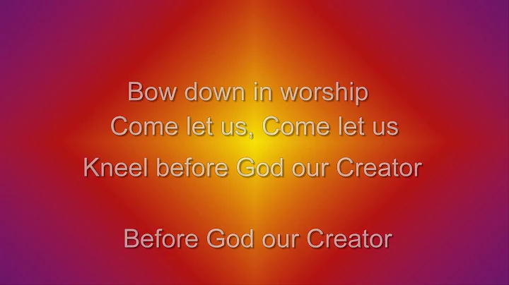 Psalm 95 - Sons of Korah