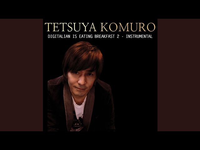 Tetsuya Komuro - Digitalian Is Eating Breakfast 2 - Instrumental