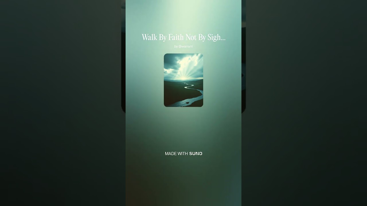 Walk By Faith Not By Sight