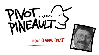 Pivot avec Pineault #6 Claude Crest