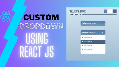 Custom Dropdown using React.js | Dropdown in React JS in Hindi