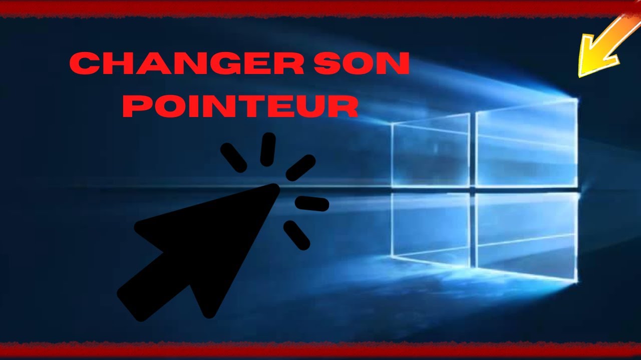 COMMENT CHANGER LE CURSEUR DE SA SOURIS (WINDOWS 10) - YouTube