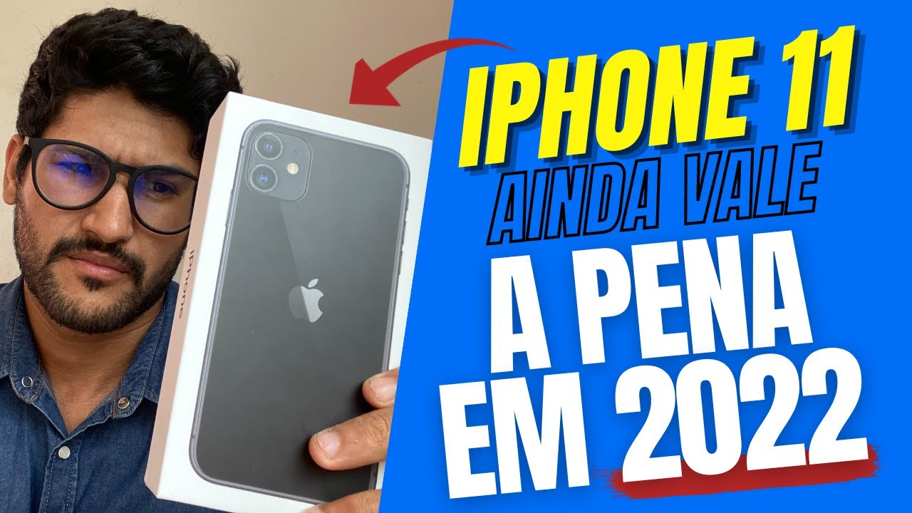 ainda vale a pena comprar o iPhone 11 em 2022 (assista antes de comprar ...