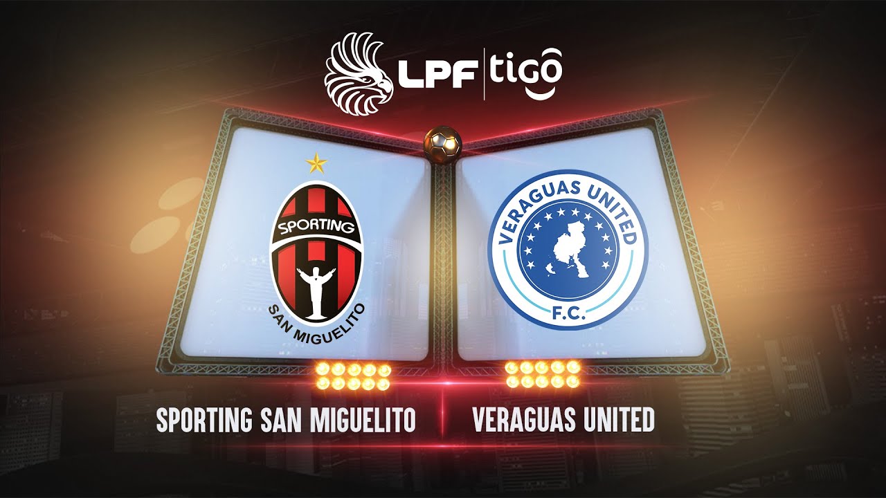EN VIVO | LPF | Sporting San Miguelito vs Veraguas United, jornada 9 ...