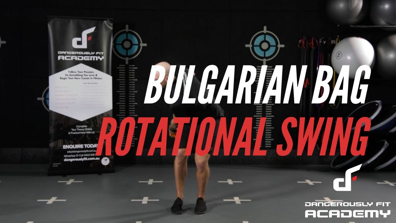 Bulgarian Bag Rotational Swing