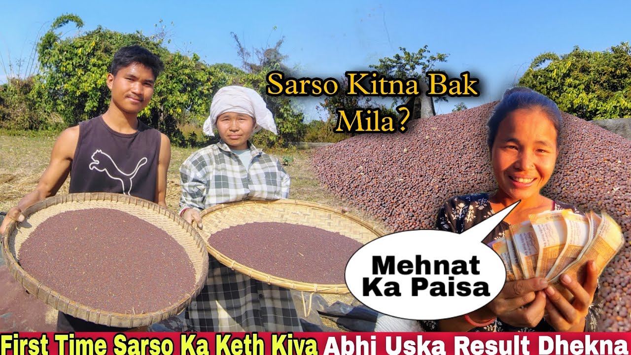 Sarso Selling Karke Pura Paisa Wife Ko Diya || First Mehnat Ka Fall- Village Life Arunachal Pradesh 
