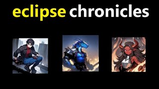 eclipse chronicles part 1