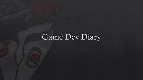 Dev Diary 11/04/23