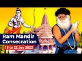 Ram Mandir Consecration | 16 to 22 Jan 2024 | List of Events | Sadhguru Darshan