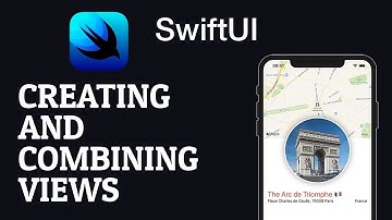 SwiftUI: How to create and combine views?