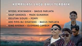 NYESEL NYAYANGIN || Kumpulan Lagu Hits Bali Terbaru 2024