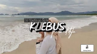 Klebus ‼️ Thailand style || Ga viral || Yang Kalian Cari