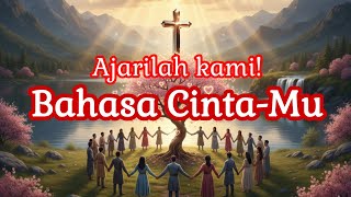 Download lagu BAHASA CINTA | Ajarilah kami Bahasa cinta-Mu