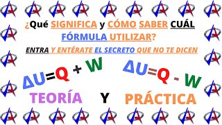 ¿CUÁL FÓRMULA: ΔU=Q+W ; ΔU=Q-W? ¿LAS EXPANSIONES Y COMPRESIONES SON + O -? ENTRA y APRENDE DE VERDAD