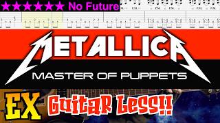 Metallica - Master of Puppets EX #1-3【Guitar TAB | BPM 140→220】