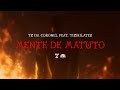 Tz da Coronel - Mente de Matuto ft. Tizi Kilates (Prod. Dj Alle da Coro)