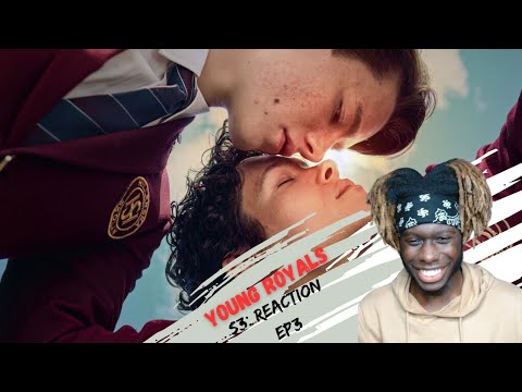 Young Royals - S3 Episode 3 | Reaction