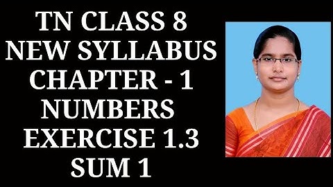 8th Maths Ch-1 Numbers | Exercise-1.3 (1st sum) | Samacheer One plus One channel