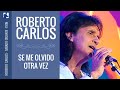 Roberto Carlos - Se Me Olvido Otra Vez (1998)