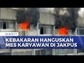 Api Lahap Mess Karyawan Warung Bakso di Jakarta Pusat, 13 Mobil Damkar Dikerahkan | KOMPAS PETANG
