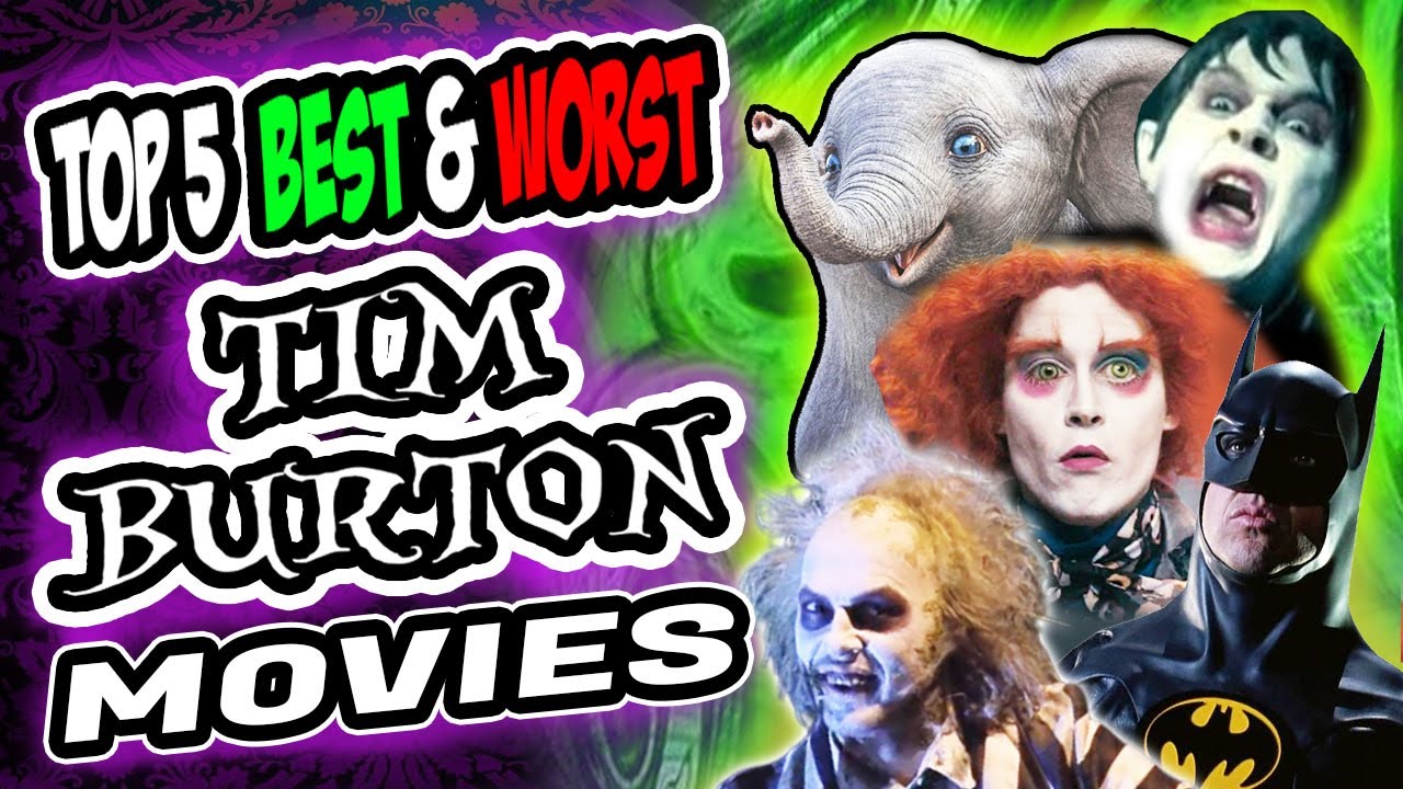 Jambareeqi's Top 5 Best & Worst TIM BURTON Movies