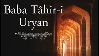 Baba Tâhir-i Uryan'dan Beyitler | Farsça - Türkçe Altyazılı Resimi