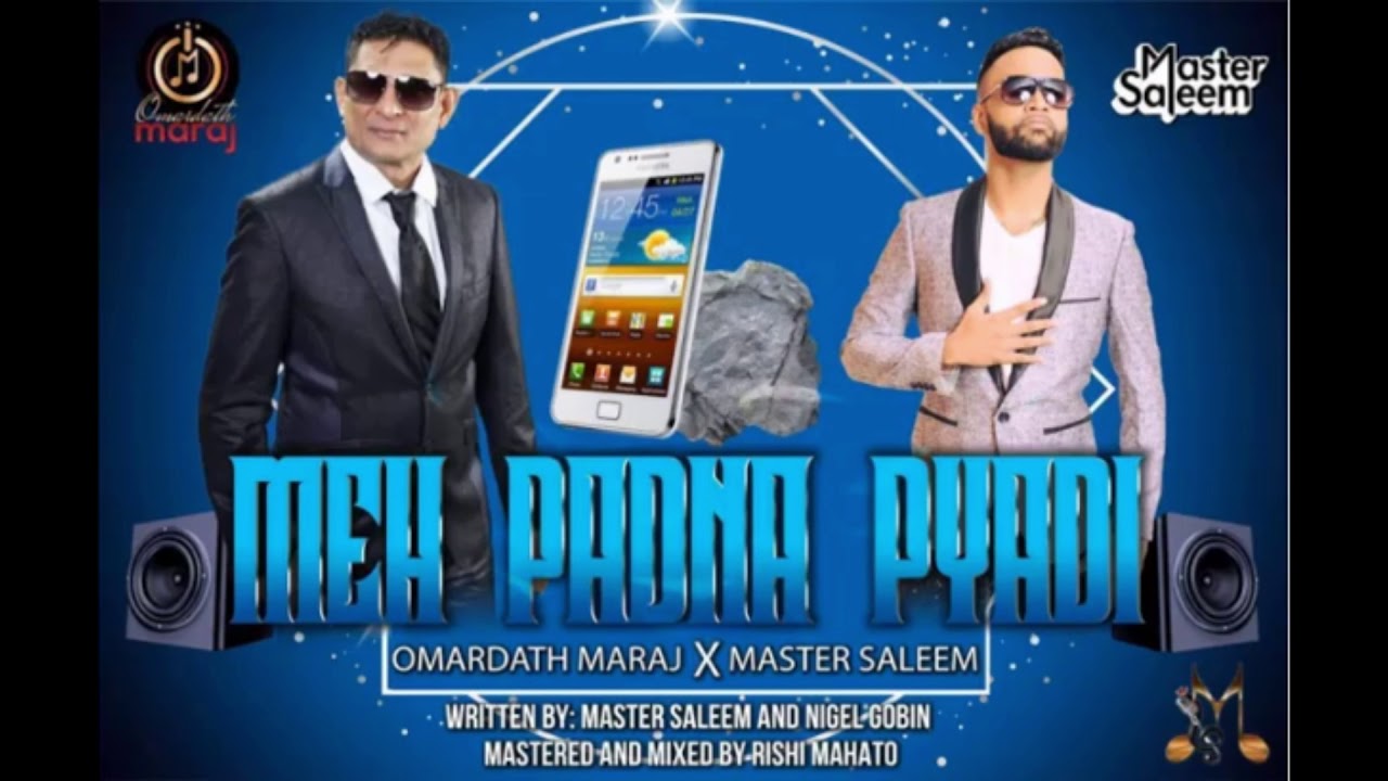 Meh Padna Pyadi - Omardath Maraj & Master Saleem [Chutney Soca 2020]