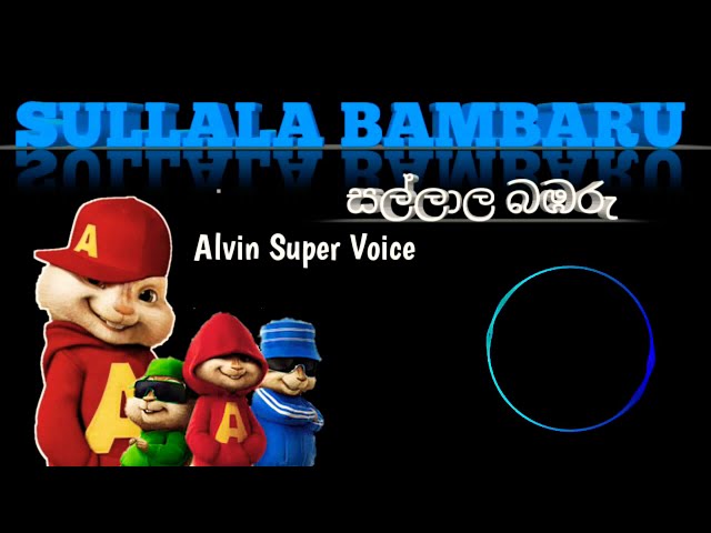 SALLALA BAMBARU - 2020 New RAP - ALVIN VERSION class=