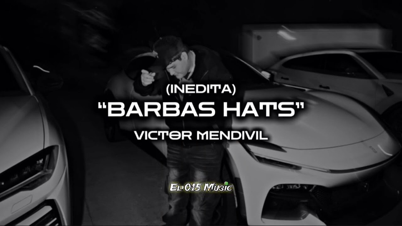 Barbas Hats - Victor Mendivil (Inedita)